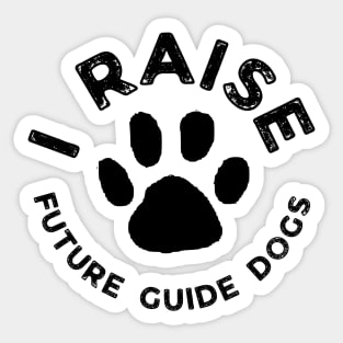 I Raise Future Guide Dogs - Guide Dog For The Blind - Dog Training - Working Dog - Black Design for Light Background - Circle Paw Sticker